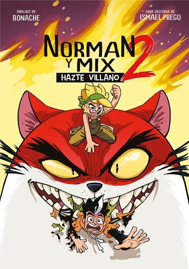 NORMAN Y MIX 02. HAZTE VILLANO | 9788490439364 | WISMICHU