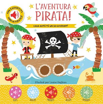 AVENTURA PIRATA, LA (LLIBRE SONOR) | 9788413344522
