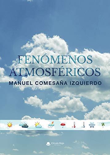 FENÓMENOS ATMOSFÉRICOS | 9788413630137 | COMESAÑA IZQUIERDO, MANUEL
