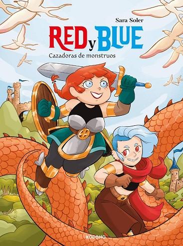 RED Y BLUE : CAZADORAS DE MONSTRUOS | 9788419972439 | SOLER, SARA