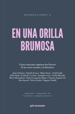 EN UNA ORILLA BRUMOSA | 9786079913007 | GERBER, VERÓNICA