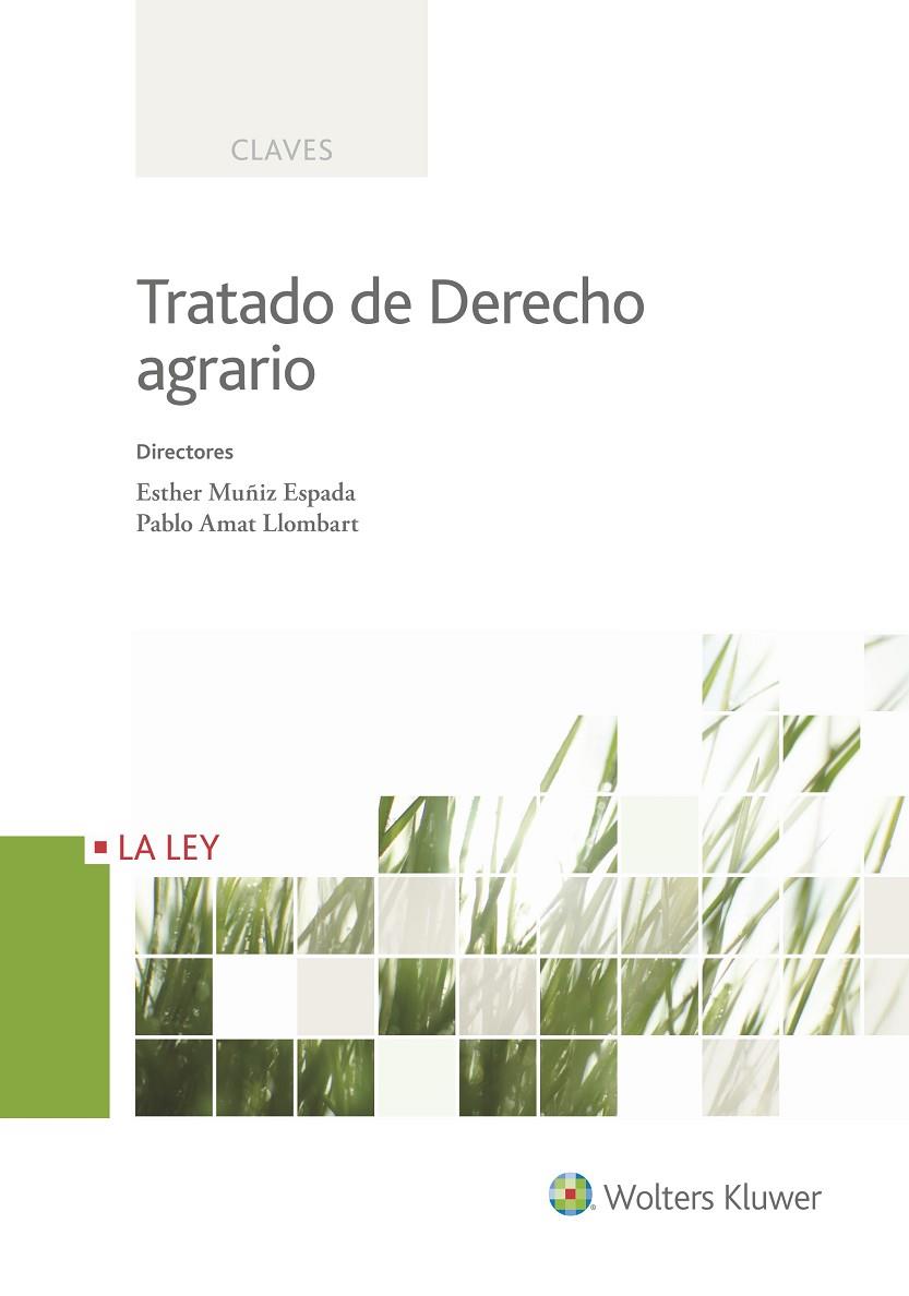 TRATADO DE DERECHO AGRARIO | 9788490206294 | MUÑIZ ESPADA, ESTHER / AMAT LLOMBART, PABLO