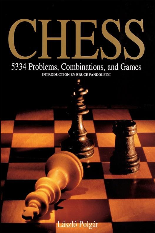 CHESS : 5334 PROBLEMS, COMBINATIONS AND GAMES | 9781579125547 | POLGAR, LASZLO