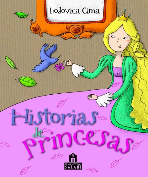 HISTORIAS DE PRINCESAS | 9788893679367 | CIMA, LODOVICA