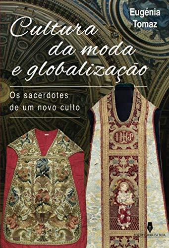 CULTURA DA MODA E GLOBALIZAÇAO | 9789897790225 | TOMAZ, EUGÉNIA