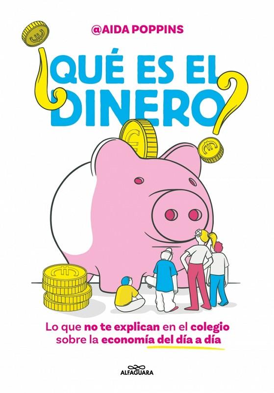 QUÉ ES EL DINERO? | 9788410190825 | POPPINS, AIDA