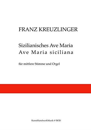 SIZILIANISCHES AVE MARIA | 9783750469532 | KREUZLINGER, FRANZ