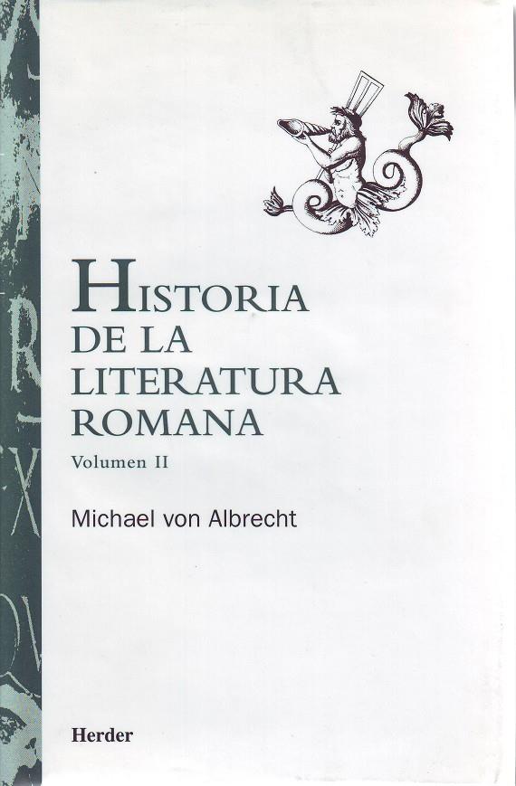 HISTORIA DE LA LITERATURA ROMANA VOLUMEN II | 9788425420382 | VON ALBRETCH, MICHAEL