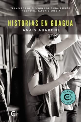HISTORIAS EN GUAGUA | 9788418921179 | ABAKONI, ANAIS