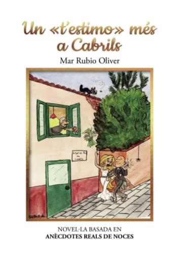 T'ESTIMO MÉS A CABRILS, UN | 9788411750486 | RUBIO OLIVER, MAR