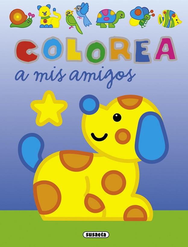 COLOREA A MIS AMIGOS | 9788467781748 | BUSQUETS, JORDI