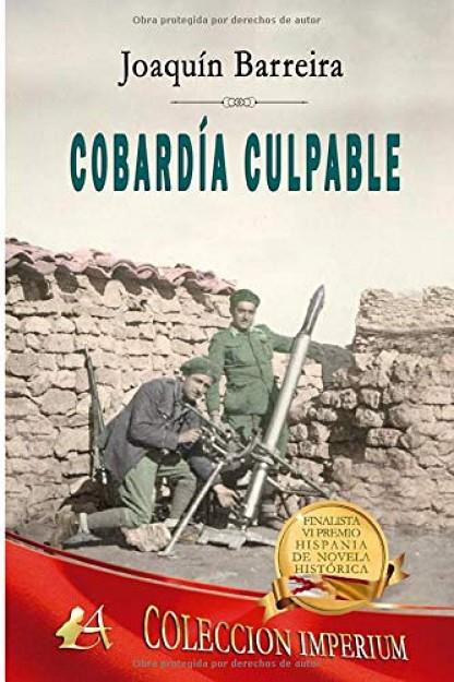 COBARDÍA CULPABLE | 9788418250040 | BARREIRA, JOAQUÍN