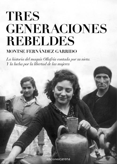 TRES GENERACIONES REBELDES | 9788418323829 | FERNANDEZ GARRIDO, MONTSE