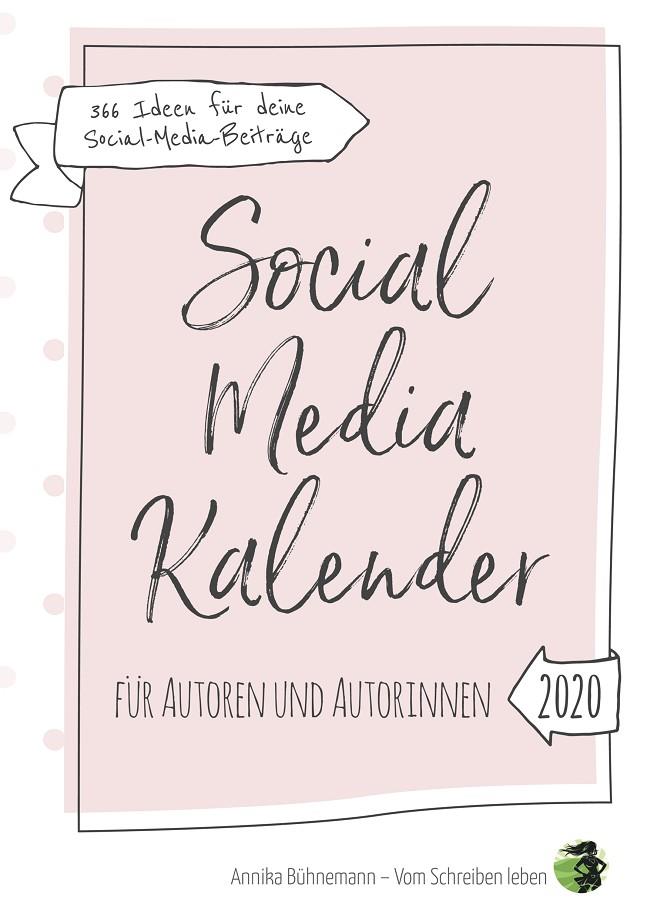 SOCIAL MEDIA KALENDER FÜR AUTOREN UND AUTORINNEN | 9783749480340 | BUHNEMANN, ANNIKA