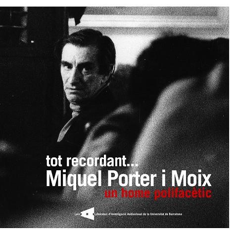 TOT RECORDANT... MIQUEL PORTER I MOIX, UN HOME POLIFACÈTIC | 9788447531509 | GONZÁLEZ LÓPEZ, PALMIRA