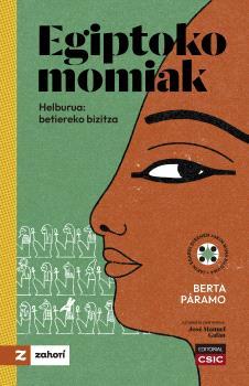 EGIPTOKO MOMIAK : HELBURUA : BETIEREKO BIZITZA | 9788400114763 | PÁRAMO, BERTA