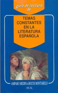 TEMAS CONSTANTES DE LA LITERATURA ESPAÑOLA | 9788476007297 | MEDINA-BOC