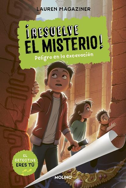 RESUELVE EL MISTERIO! 04 : PELIGRO EN LA EXCAVACIÓN | 9788427216785 | MAGAZINER, LAUREN