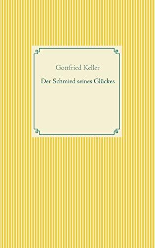 DER SCHMIED SEINES GLÜCKES - SPIEGEL DAS KÄTZCHEN | 9783751920001 | KELLER, GOTTFRIED