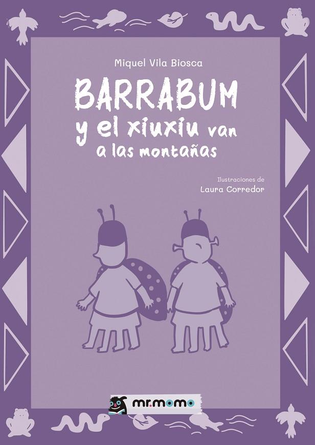 BARRABUM Y EL XIUXIU VAN A LAS MONTAÑAS | 9791388016080 | VILA BIOSCA, MIGUEL