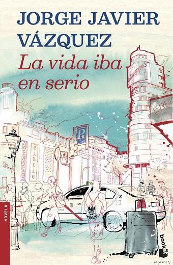 VIDA IBA EN SERIO, LA | 9788408121909 | VÁZQUEZ, JORGE JAVIER