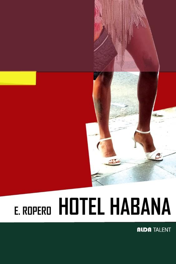 HOTEL HABANA | 9788410123724 | ROPERO, ESTHER
