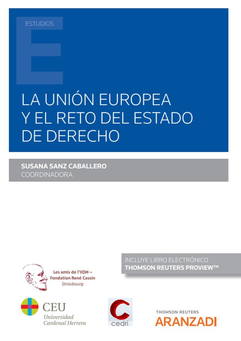 UNION EUROPEA Y EL RETO DEL ESTADO DE DERECHO, LA | 9788413900292 | SANZ CABALLERO, SUSANA