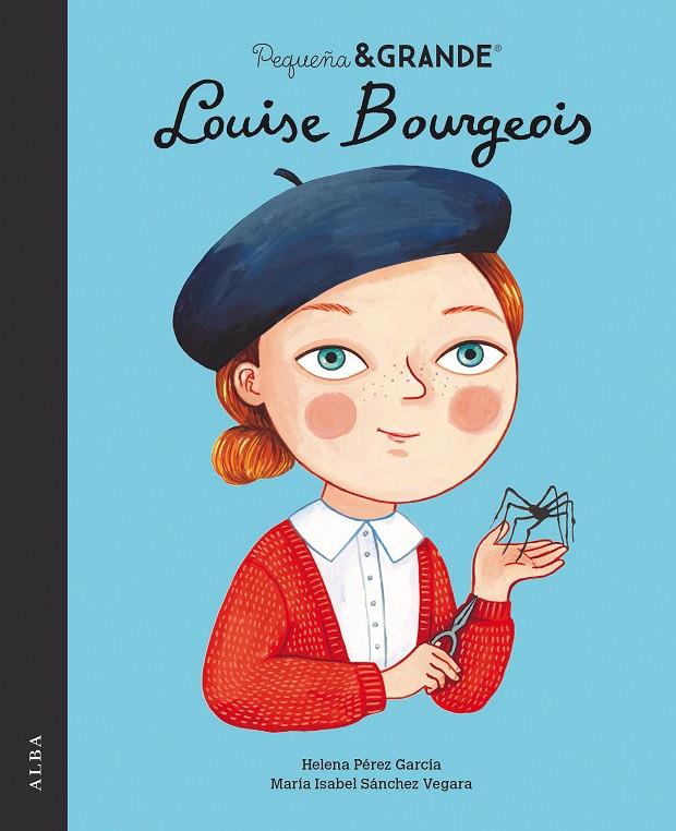 PEQUEÑA Y GRANDE LOUISE BOURGEOIS | 9788490657737 | SÁNCHEZ VEGARA, MARIA ISABEL