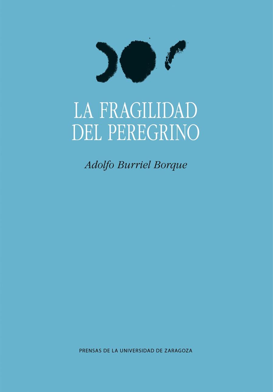 FRAGILIDAD DEL PEREGRINO, LA | 9788413408378 | BURRIEL BORQUE, ADOLFO