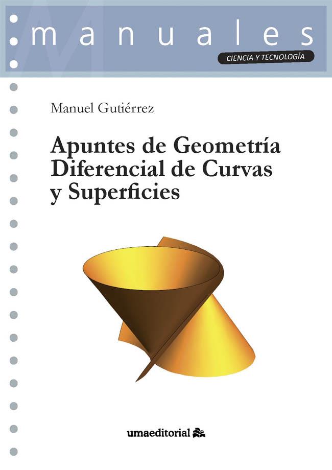 APUNTES DE GEOMETRÍA DIFERENCIAL DE CURVAS Y SUPERFICIES | 9788413352213 | GUTIÉRREZ LÓPEZ, MANUEL