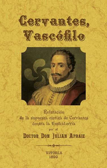 CERVANTES, VASCÓFILO | 9788411711555 | APRAIZ Y SAENZ DEL BURGO, JULIAN