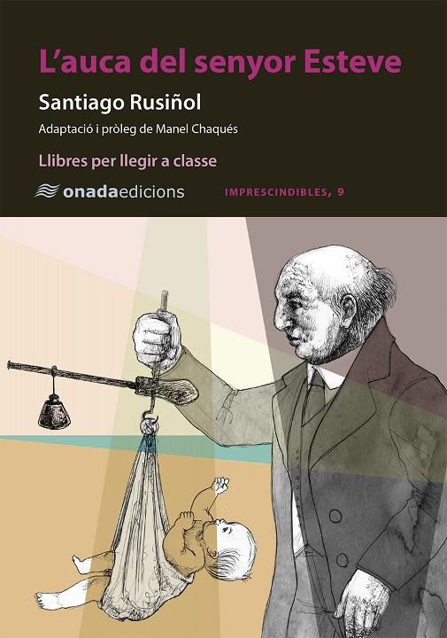 AUCA DEL SENYOR ESTEVE, L' | 9788410259683 | RUSIÑOL, SANTIAGO