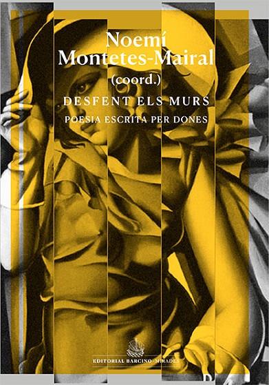 DESFENT ELS MURS | 9788416726523 | MARZO, ÀNGELS / CABRÉ, ÀNGELS / REYES, MIRIAM / RETOLAZA, IRATXE