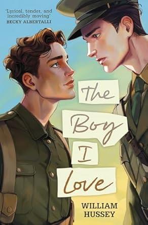 BOY I LOVE, THE | 9781839134821 | HUSSEY, WILLIAM