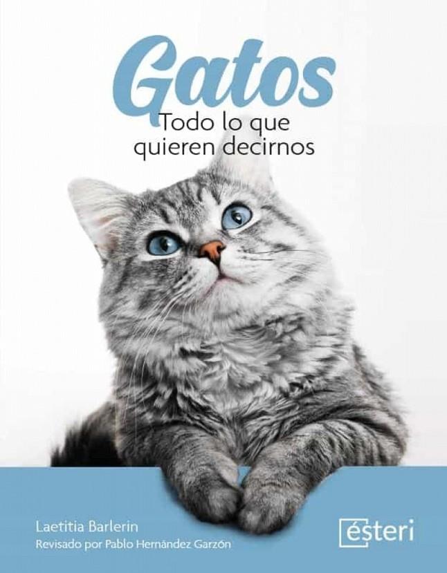 GATOS. LO QUE QUIEREN DECIRNOS | 9788418498206 | BARLEIN, LAETITIA