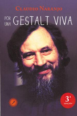POR UNA GESTALT VIVA | 9788495496935 | NARANJO, CLAUDIO