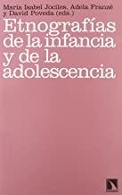 ETNOGRAFIAS DE LA INFANCIA Y DE LA ADOLESCENCIA | 9788483195697 | JOCILES, Mª ISABEL / FRANZÈ, ADELA / POVEDA, DAVID