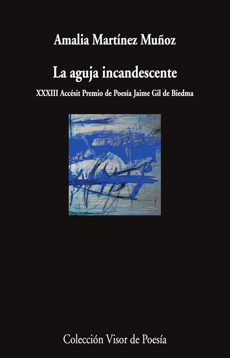 AGUJA INCANDESCENTE, LA | 9788498955095 | MARTÍNEZ MUÑOZ, AMALIA