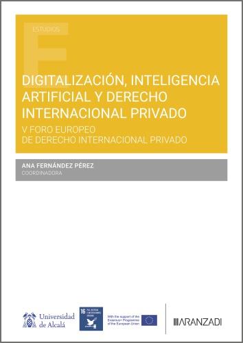 DIGITALIZACIÓN, INTELIGENCIA ARTIFICIAL Y DERECHO INTERNACIONAL PRIVADO | 9788410853287 | FERNANDEZ PEREZ, ANA
