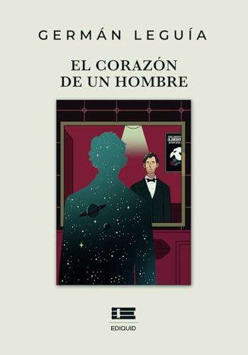 CORAZÓN DE UN HOMBRE, EL | 9786125160768 | LEGUIA, GERMÁN