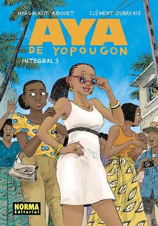 AYA DE YOPOUGON INTEGRAL 03 | 9788467977233 | ABOUET, MARGUERITE / OUBRERIE, CLEMENT