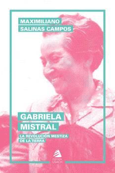 GABRIELA MISTRAL | 9789563037906 | SALINAS CAMPOS, MAXIMILIANO
