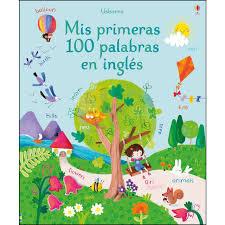 MIS PRIMERAS 100 PALABRAS EN INGLES | 9781474964166