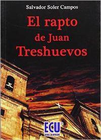 RAPTO DE JUAN TRESHUEVOS, EL | 9788484546092 | SOLER CAMPOS, SALVADOR