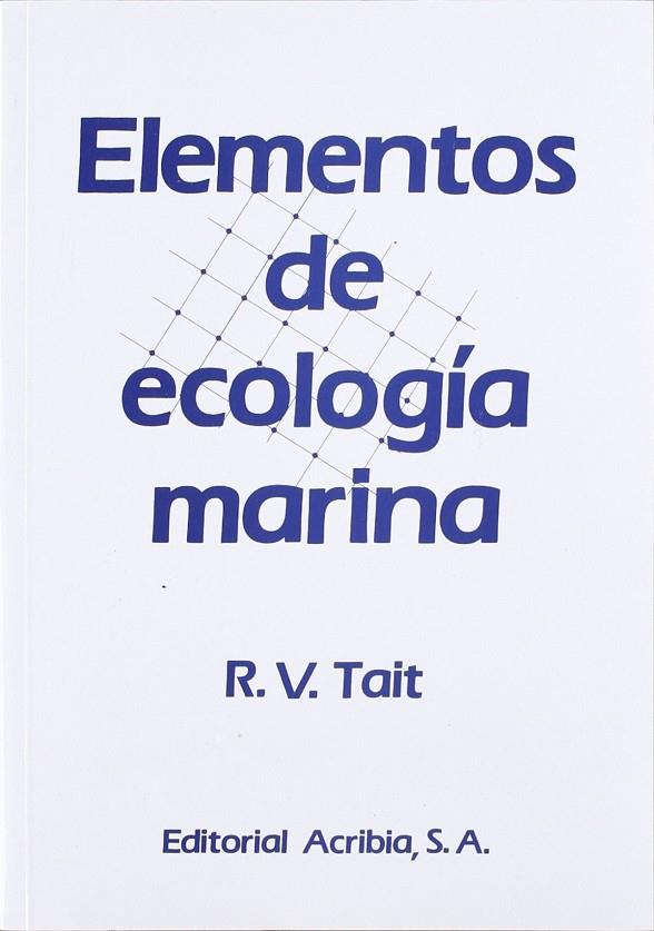ELEMENTOS DE ECOLOGÍA MARINA | 9788420005973 | TAIT, RONALD VICTOR