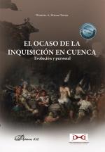 OCASO DE LA INQUISICIÓN EN CUENCA, EL | 9788411221276 | PERONA TOMÁS, DIONISIO A.