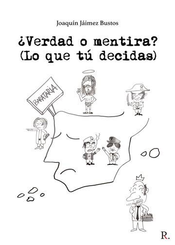 ¿VERDAD O MENTIRA? | 9788418829079 | JAIMEZ, JOAQUIN