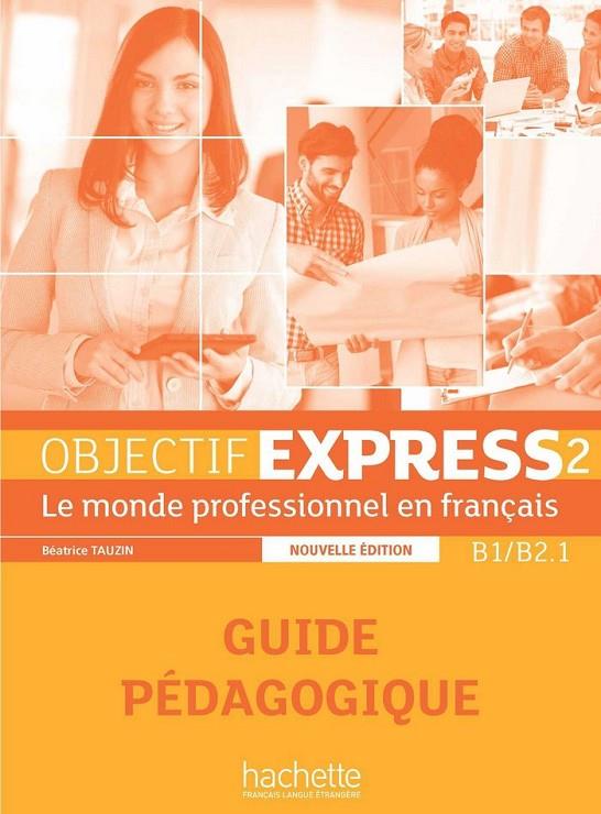 OBJECTIF EXPRESS 2 PROF | 9782014015775