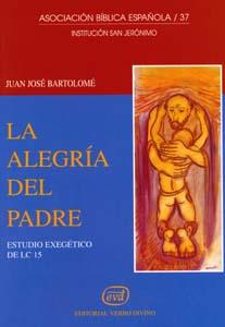 ALEGRIA PADRE | 9788481694147 | JOSE BARTOLOME LAFUENTE, JUAN