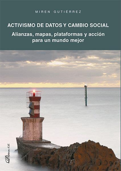 ACTIVISMO DE DATOS Y CAMBIO SOCIAL | 9788413248059 | GUTIERREZ ALMAZOR, MIREN